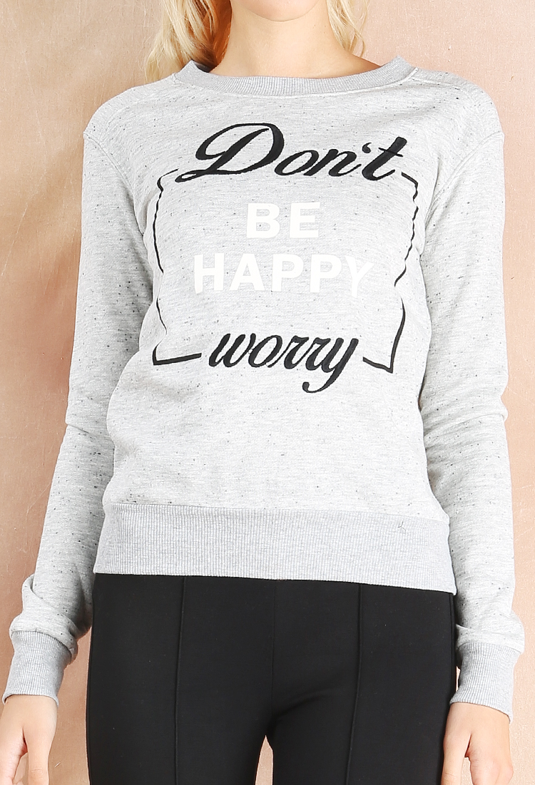 BE HAPPY Printed Sweatshirt